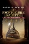 De Rechtgeleide Kaliefen by Mahmud Shakir al-Harastaniyy