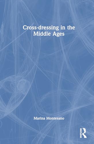 Cross-dressing in the Middle Ages (Hardcover)