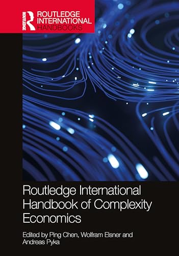 Routledge International Handbook of Complexity Economics (Routledge International Handbooks)