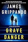 Grave Danger: A J...