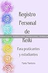 PRUEBA: Registro Personal de Reiki: Para practicantes y estudiantes