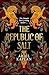 The Republic of Salt (The Mirror Realm Cycle, #2)