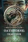 Oathborne: Year Four