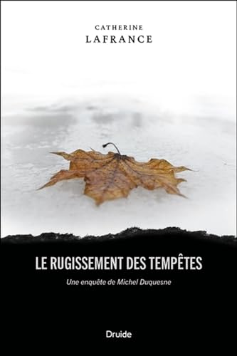LE RUGISSEMENT DES TEMPETES. UNE ENQUETE DE MICHEL DUQUESNE (Paperback)