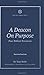 A Deacon On Purpose: Four B...