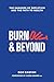 Burnout and Beyond: The Dan...