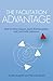 The Facilitation Advantage by Kat Koppett
