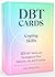 DBT Cards for Coping Skills: 125 DBT Skills and Strategies to Find Balance, Joy, and Purpose