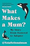 What Makes a Mum?...