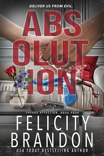 Absolution (Savage Affection #4)