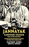 The Jannayak Karpoori Thakur: Voice of the Voiceless