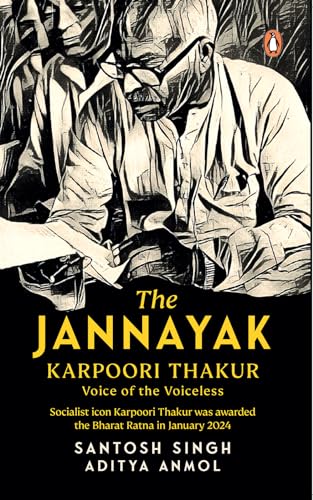 The Jannayak Karpoori Thakur: Voice of the Voiceless (Kindle Edition)