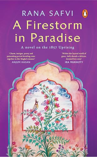 A Firestorm in Paradise: A novel on the 1857 Uprising (Kindle Edition)