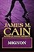 Mignon by James M. Cain