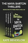 The Maya Barton Thrillers Books One to Three: Definitely Dead / Shattered Bones / Flesh and Blood