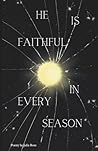 He Is Faithful In...
