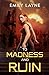 To Madness and Ruin by Emily Layne