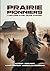 Prairie Pioneers: L'histoir...