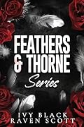 Feathers and Thorne Series Books 1 - 3