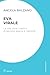 Eva virale: La vita oltre i...