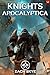 Knights Apocalyptica 2: A L...