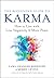The Beginner’s Guide to Karma: How to Live with Less Negativity and More Peace