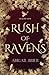 Rush of Ravens (Til Kingdom Come)
