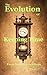 The Evolution of Keeping Time: From Shadows to Silicon
