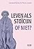 Leven als stoïcijn (Dutch Edition)