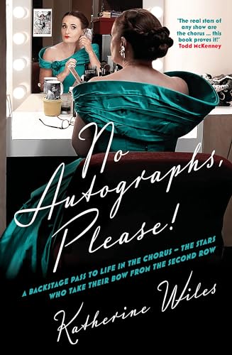 No Autographs, Please!: Backstage antics, onstage disasters and the long road to success (Kindle Edition)