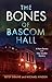The Bones of Bascom Hall (A...
