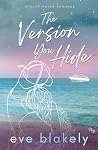 Book cover for The Version You Hide (Cliff Haven Book 3)