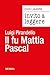 Invito a leggere «Il fu Mattia Pascal» di Luigi Pirandello by Enzo Lauretta