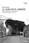 La luna en el arroyo by David Goodis
