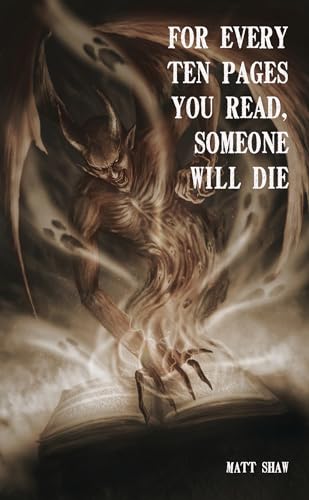 For Every 10 Pages You Read, Someone Will Die (The Unnamed Books Book 1)