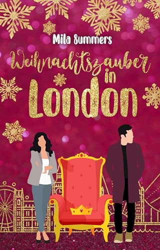 Weihnachtszauber in London (Weihnachten - Die schönste Zeit des Jahres 6) (German Edition)