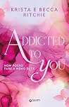 Book cover for Addicted to you. Non posso fare a meno di te