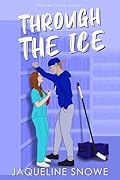 Through the Ice (Central State Hockey #1)