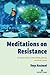 Meditations on Resistance: ...