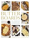 Butter Boards: 10...