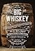 Big Whiskey (The Revised Se...
