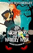 The Witchy Wood and the Weirdly Wyse