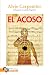 El acoso by Alejo Carpentier El acoso by Alejo Carpentier