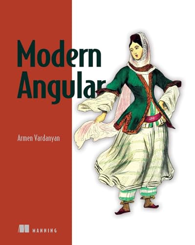 Modern Angular: Also covers signals, standalone, SSR, zoneless, and more (Paperback)