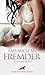 Fass mich an, Fremder | Ero...