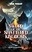Sword of the Shattered King...