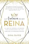 La audacia de ser reina: El arte de soñar a lo grande y de manifestar tu vida más fabulosa sin remordimientos (Spanish Edition)