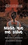 Nadie Que Me Salve by Melissa Jordan