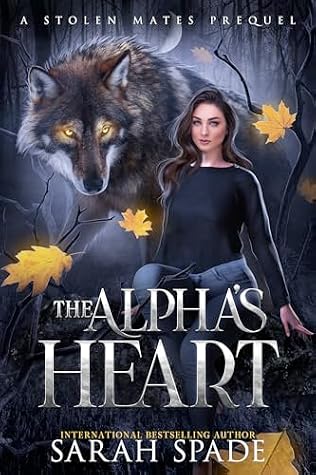 The Alpha's Heart (Stolen Mates #3)