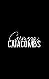 Crimson Catacombs